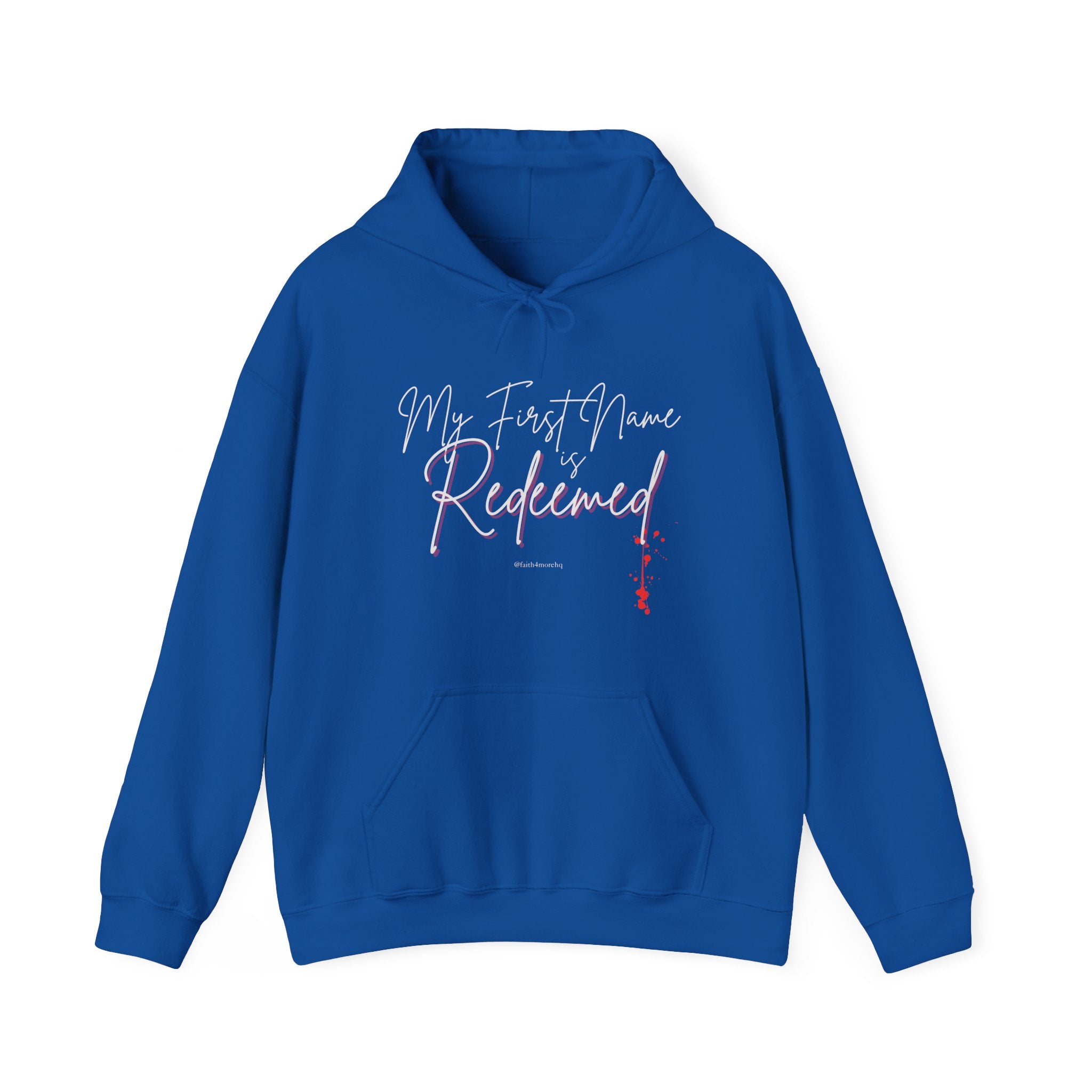 My 1st Name is Redeemed II — Unisex Hooded Sweatshirt Faith 4 More HQ