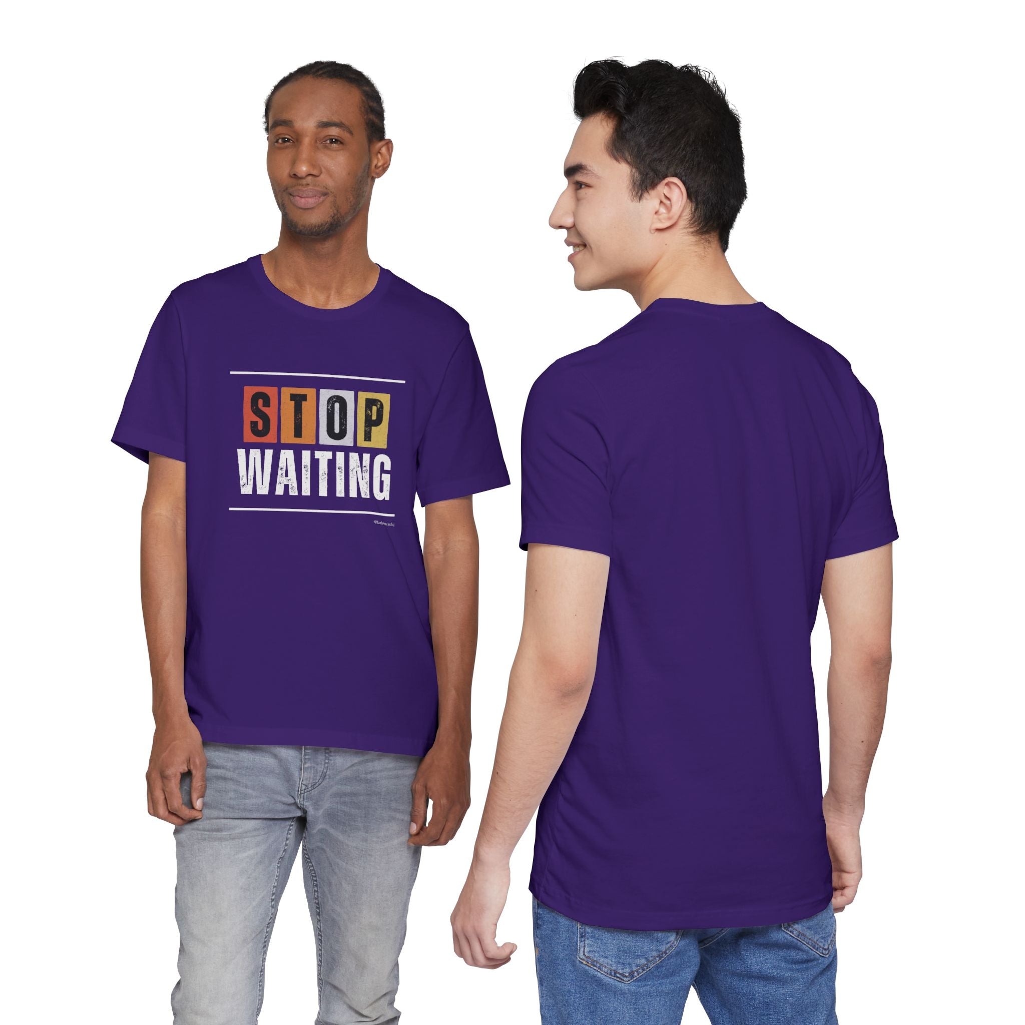 STOP WAITING — Unisex Jersey Tee Faith 4 More HQ