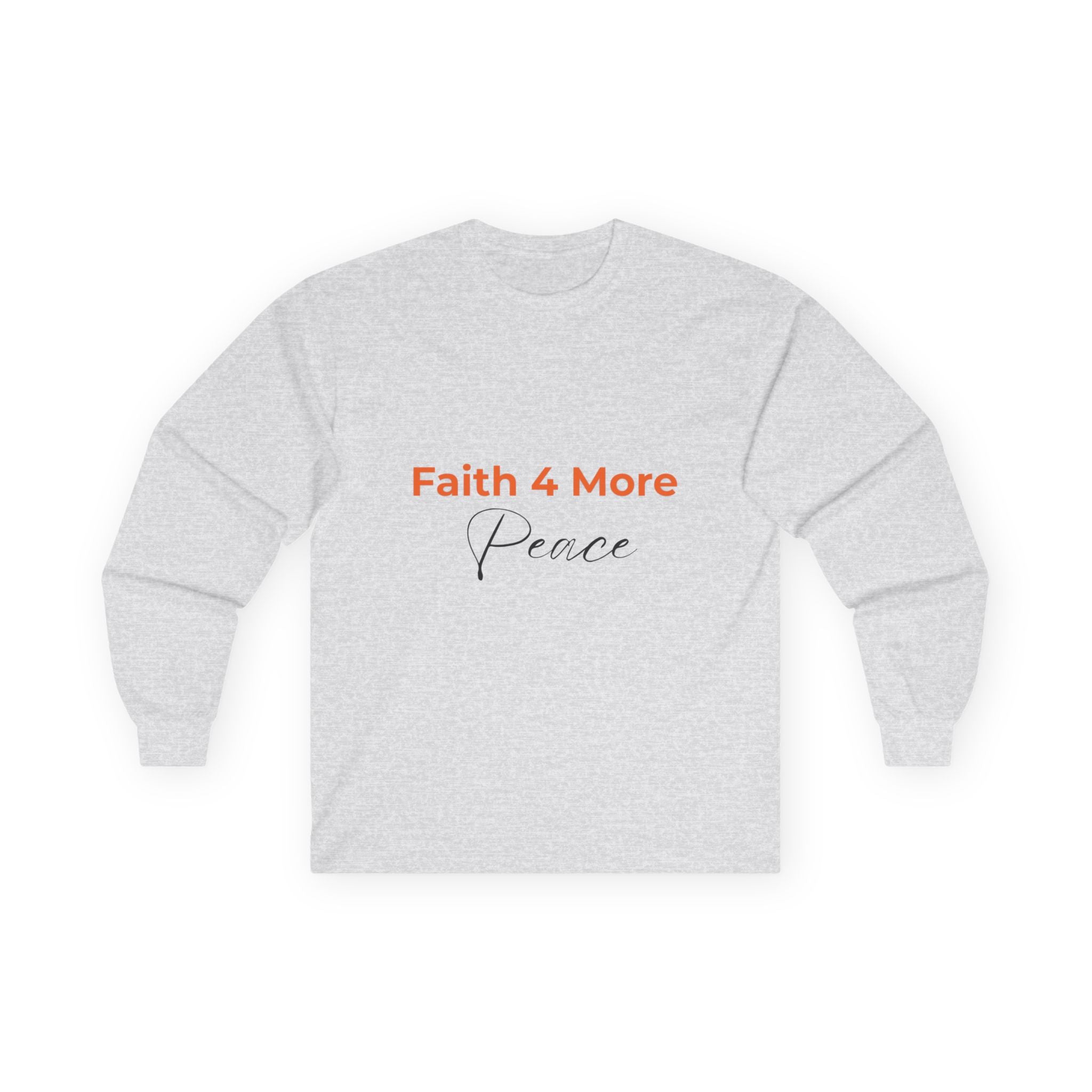 Faith 4 More Peace - Unisex Ultra Cotton Long Sleeve Tee Faith 4 More HQ