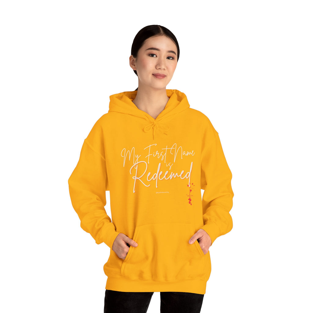 My 1st Name is Redeemed II — Unisex Hooded Sweatshirt Faith 4 More HQ