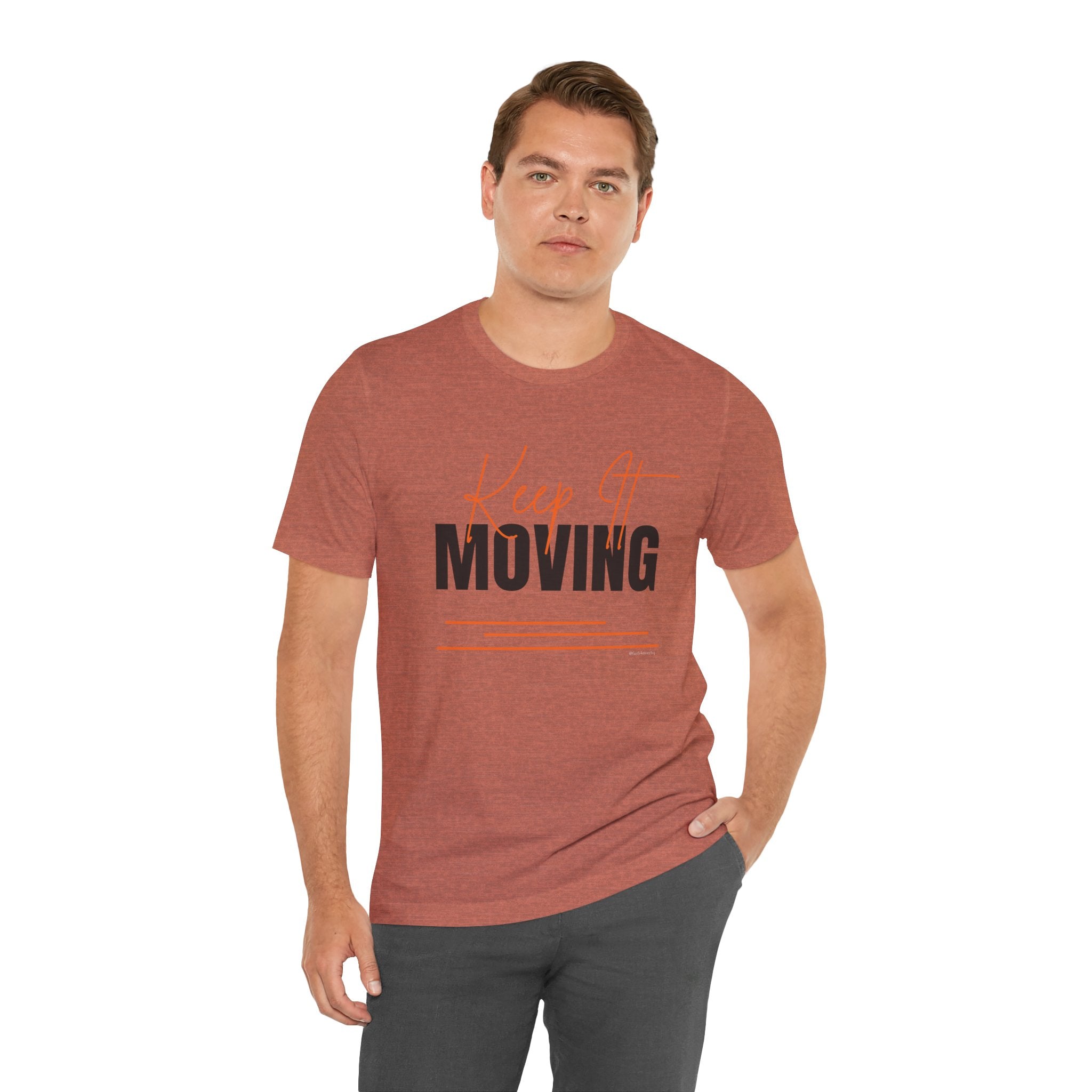 Keep It Moving — Unisex Jersey Tee  Faith 4 More HQ