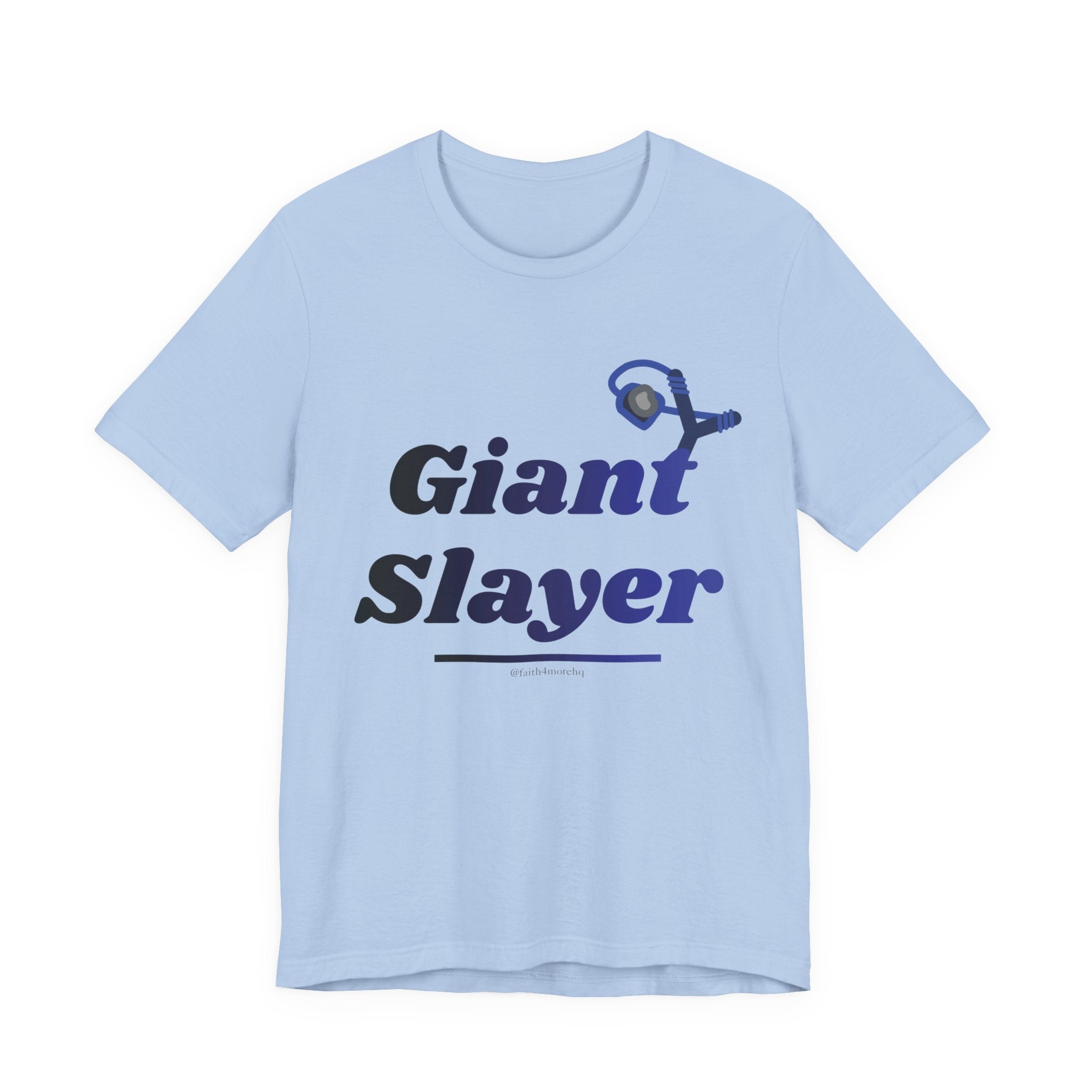 Giant Slayer II — Unisex Jersey Tee Faith 4 More HQ