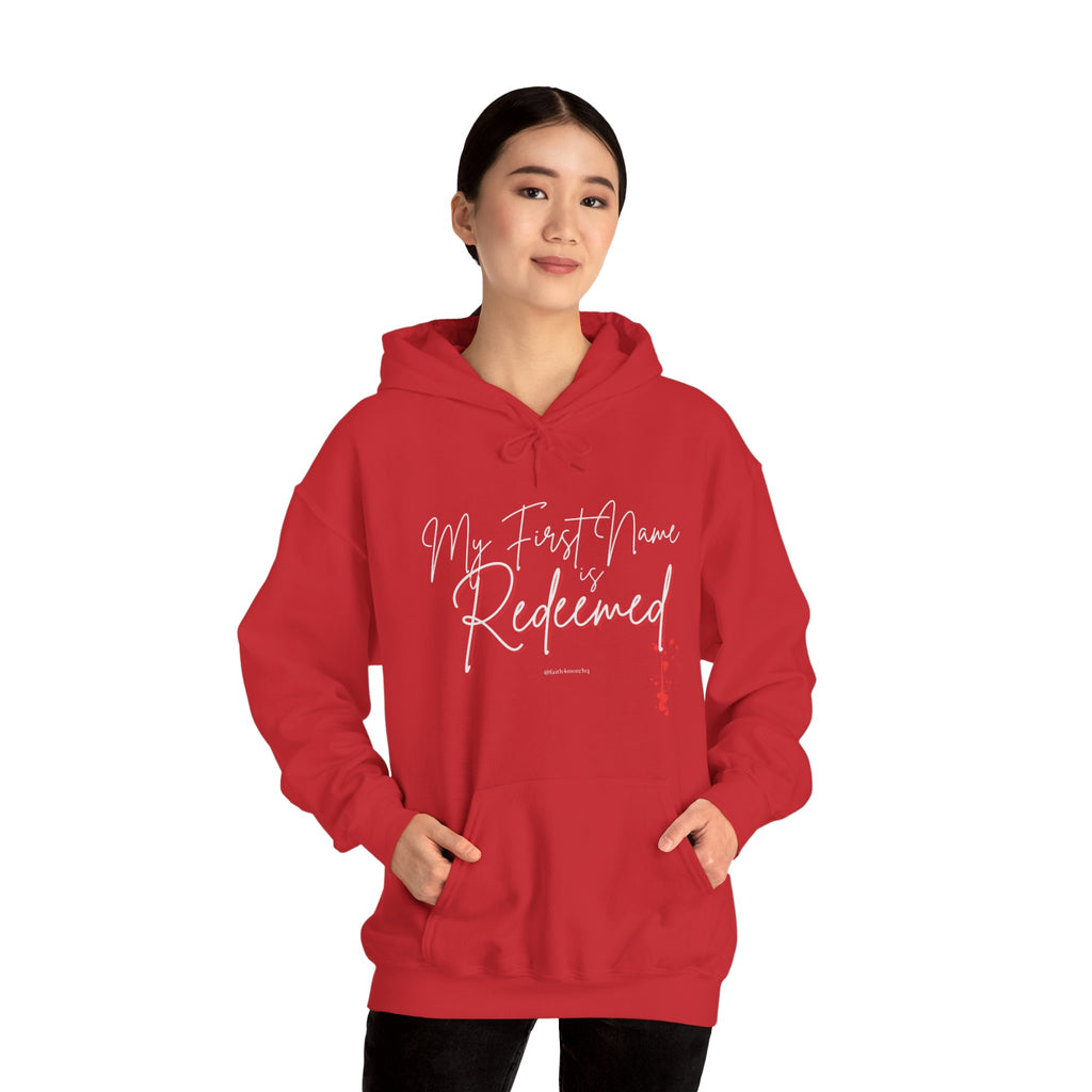 My 1st Name is Redeemed II — Unisex Hooded Sweatshirt Faith 4 More HQ