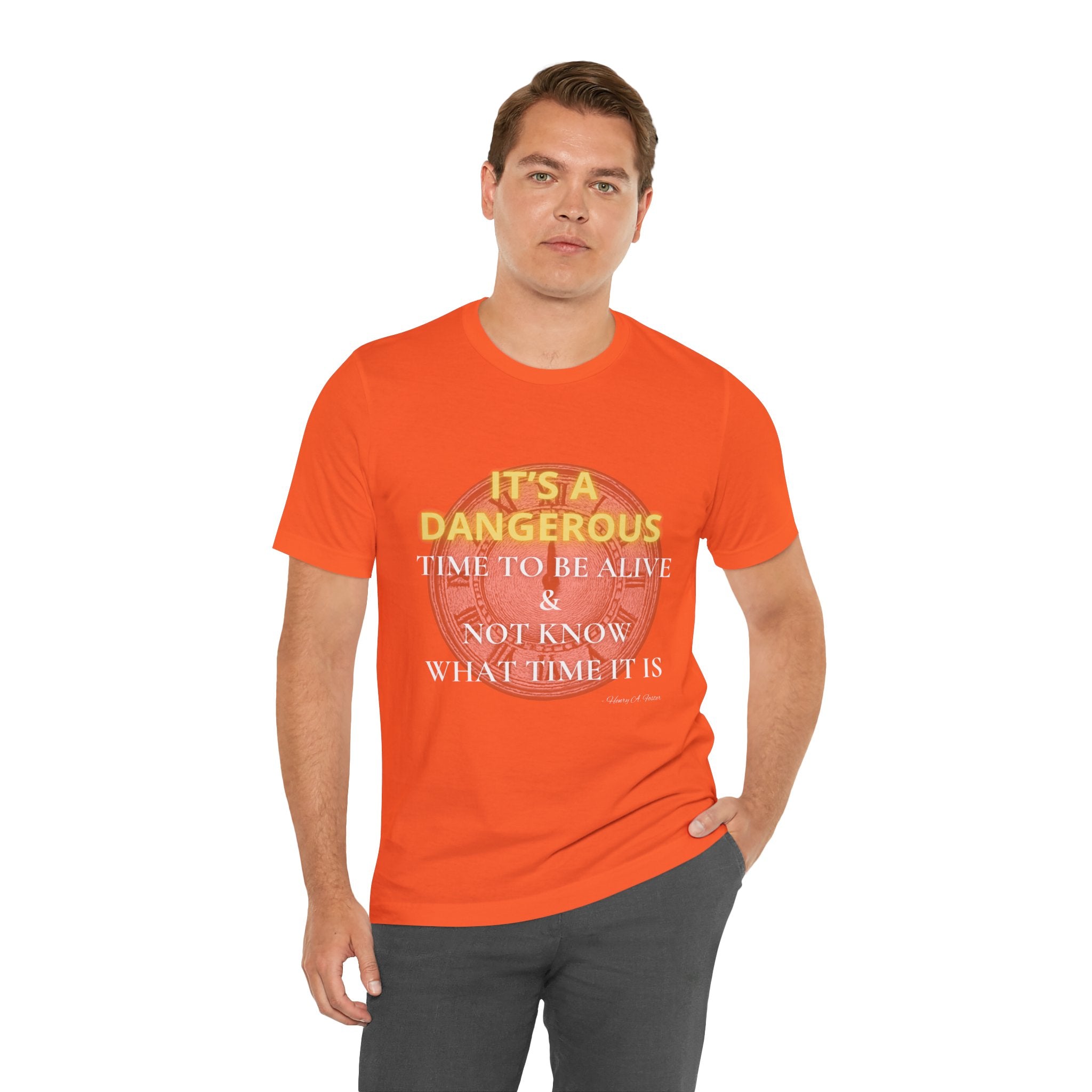 It's a dangerous time — Unisex Jersey Tee Faith 4 More HQ