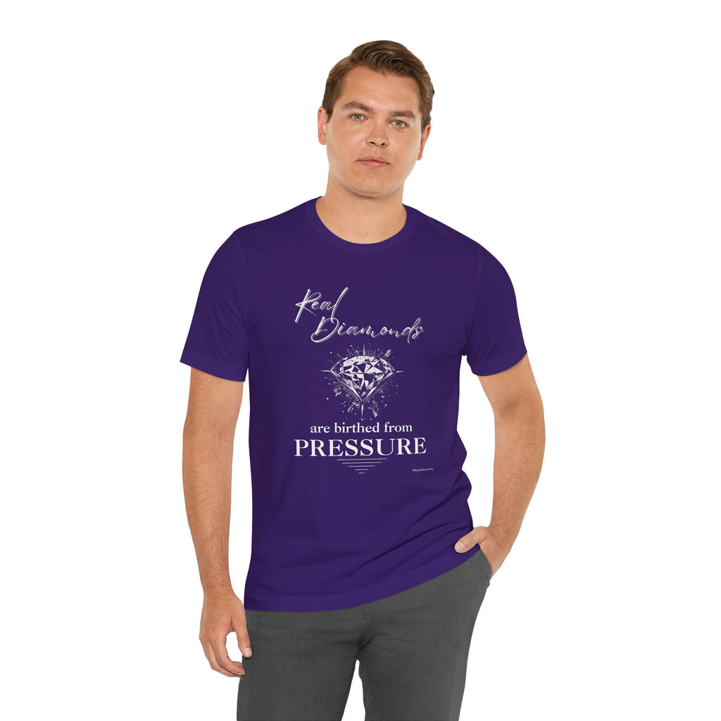 Real Diamonds are birthed from PRESSURE II — Unisex Jersey Tee  Faith 4 More HQ