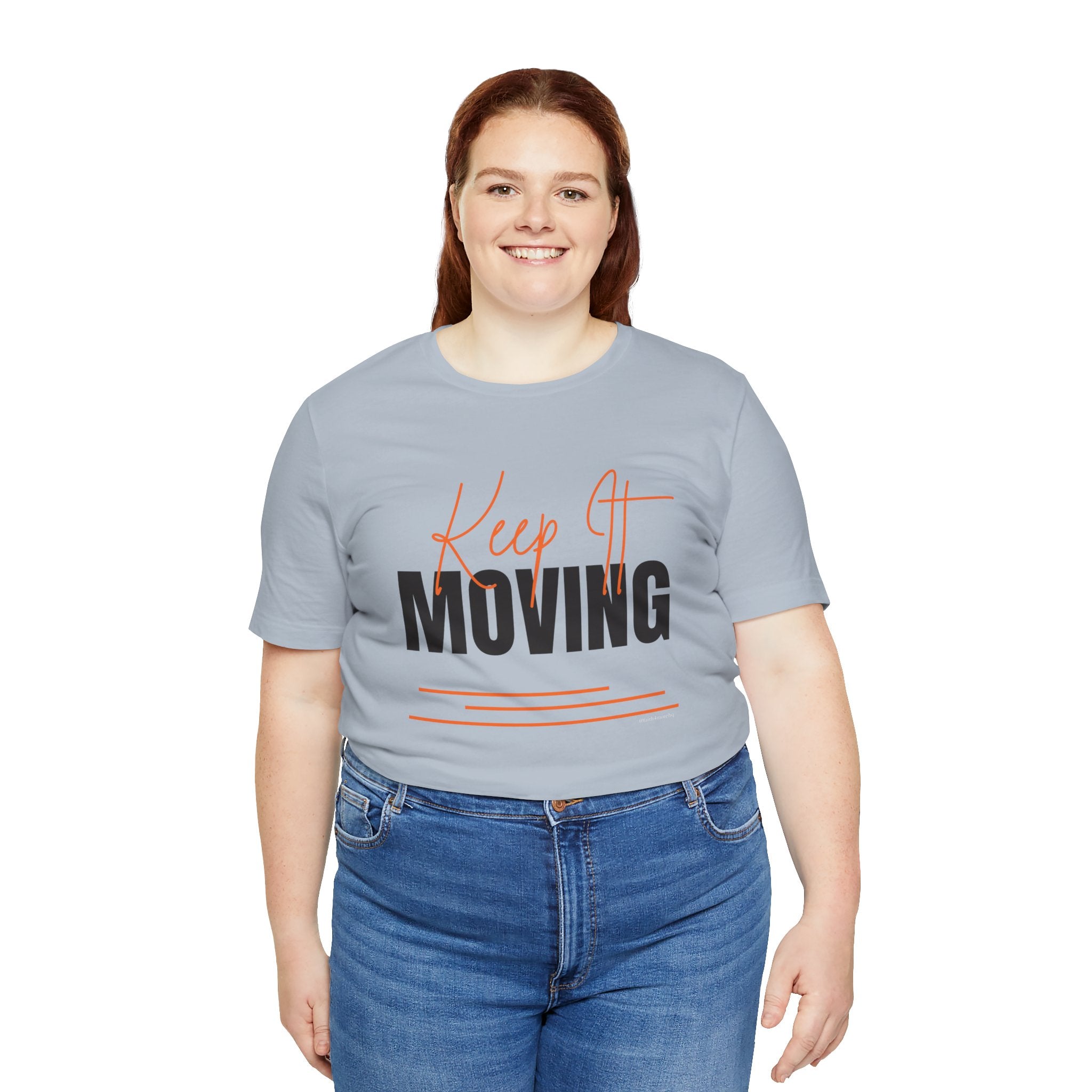 Keep It Moving — Unisex Jersey Tee  Faith 4 More HQ
