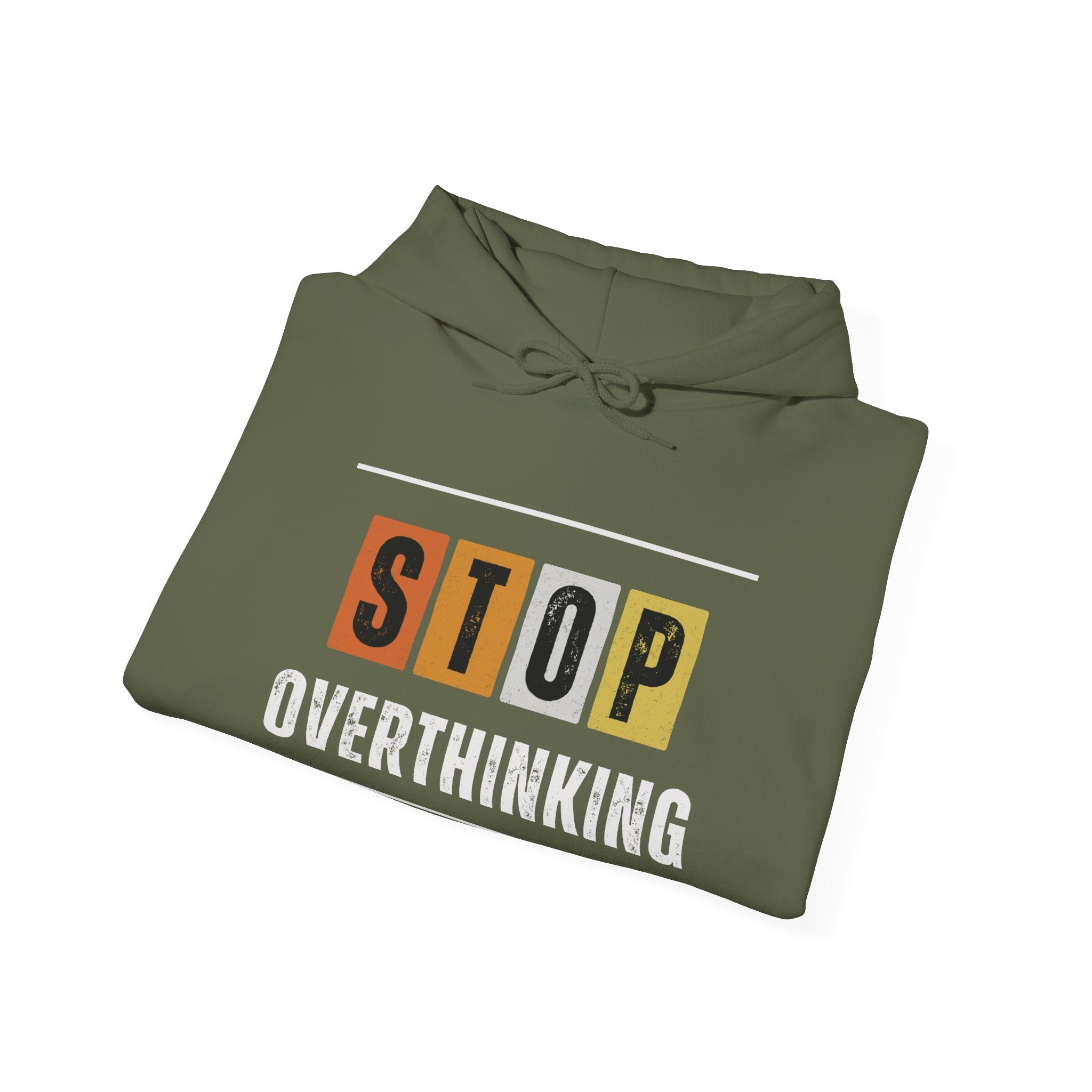 STOP OVERTHINKING — Unisex Hooded Sweatshirt Faith 4 More HQ