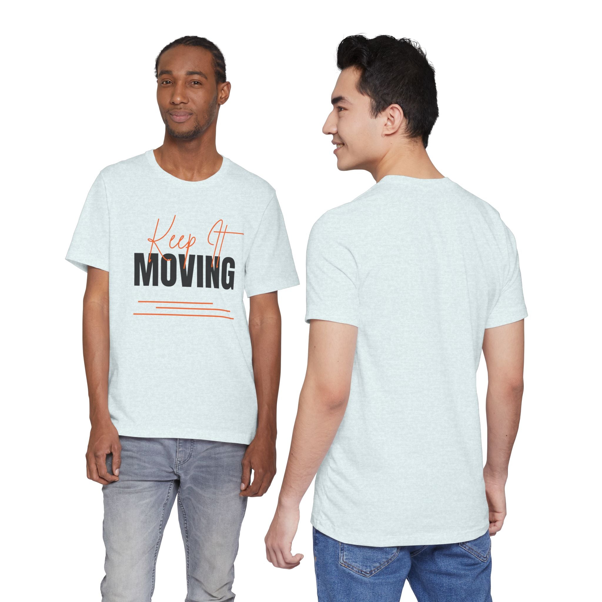 Keep It Moving — Unisex Jersey Tee  Faith 4 More HQ