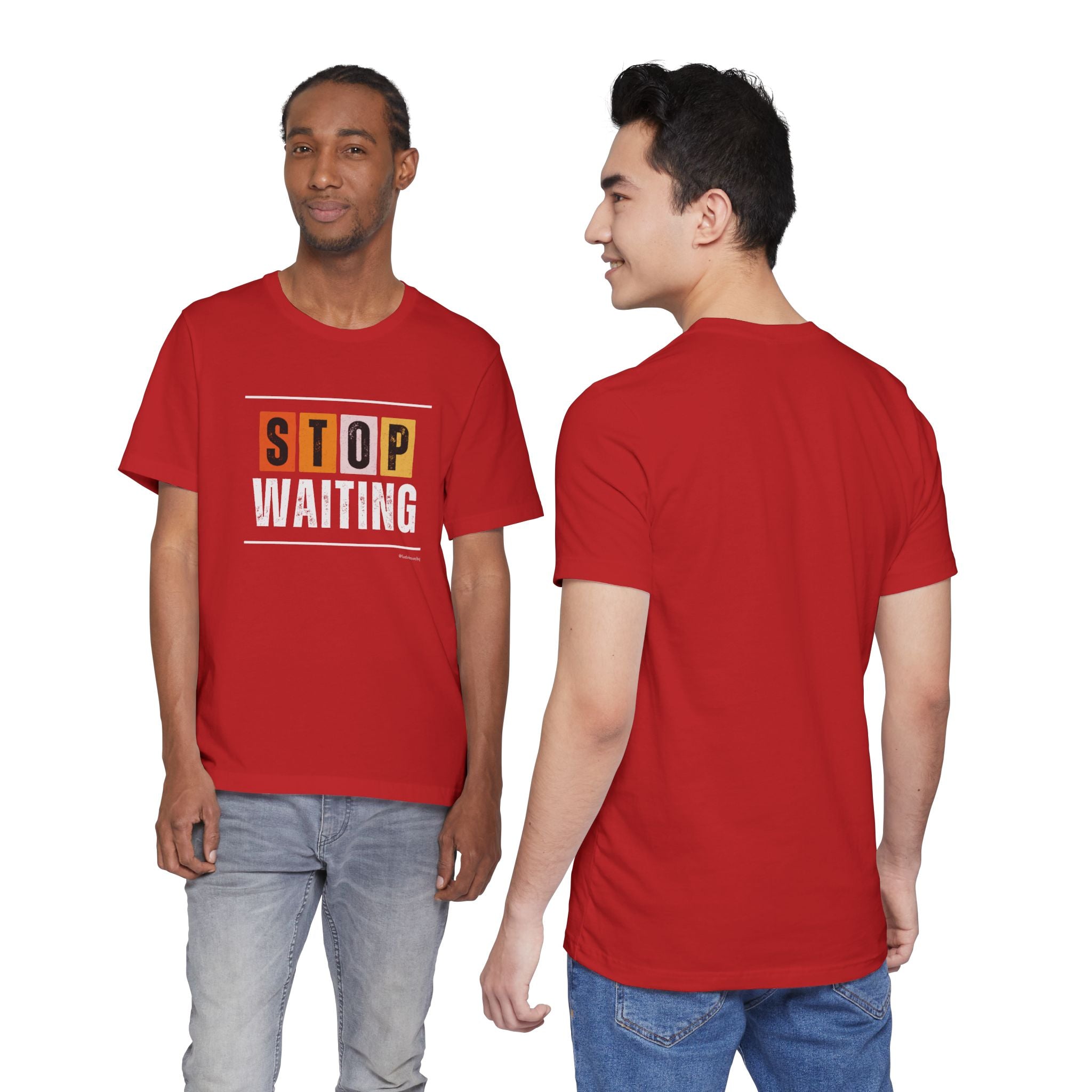 STOP WAITING — Unisex Jersey Tee Faith 4 More HQ