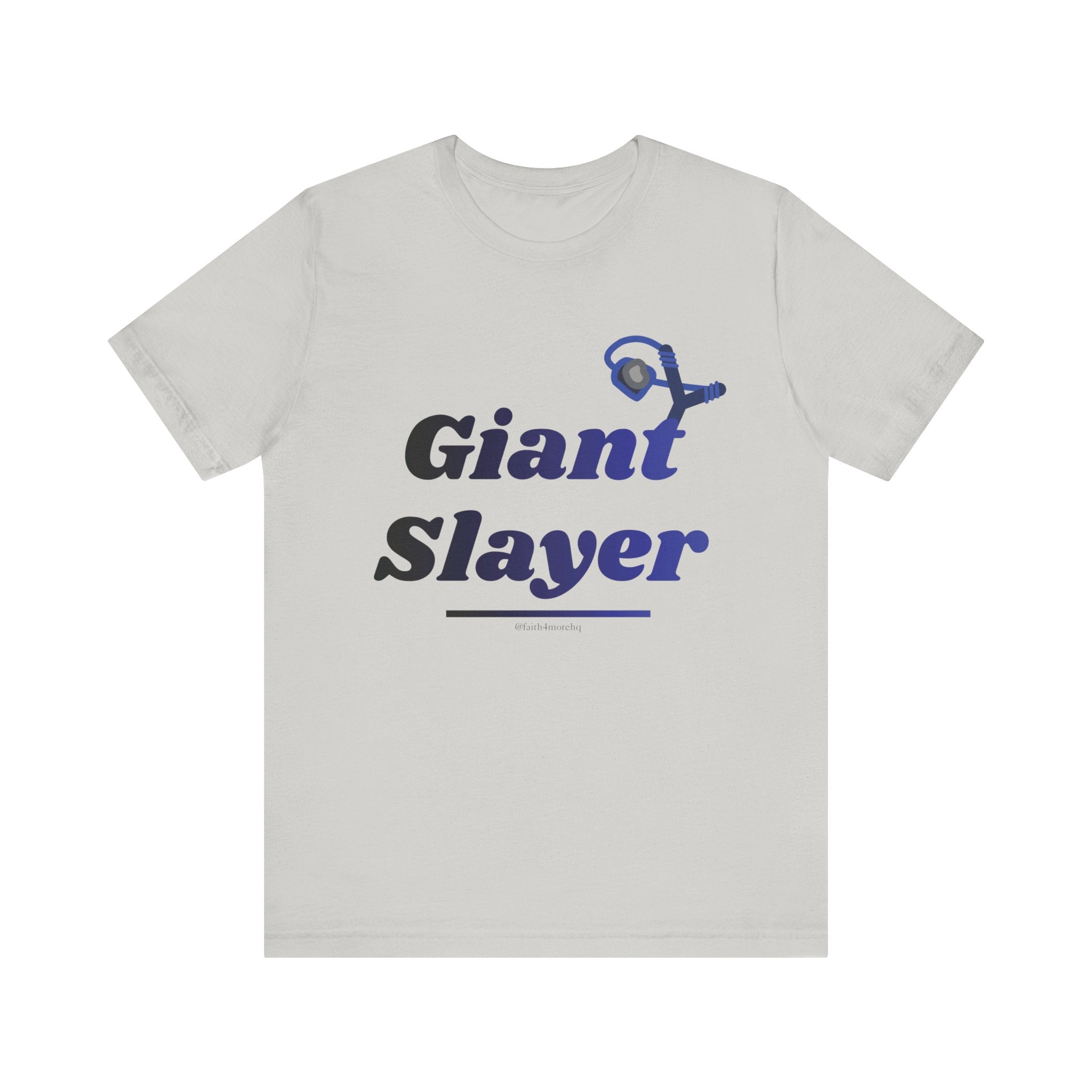 Giant Slayer II — Unisex Jersey Tee Faith 4 More HQ