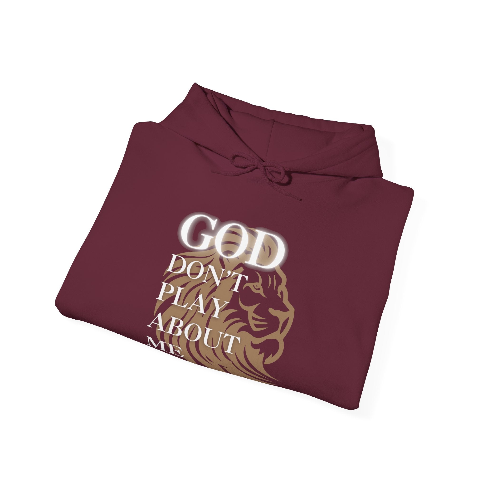 God Don't Play About Me I — Unisex Hooded Sweatshirt Faith 4 More HQ