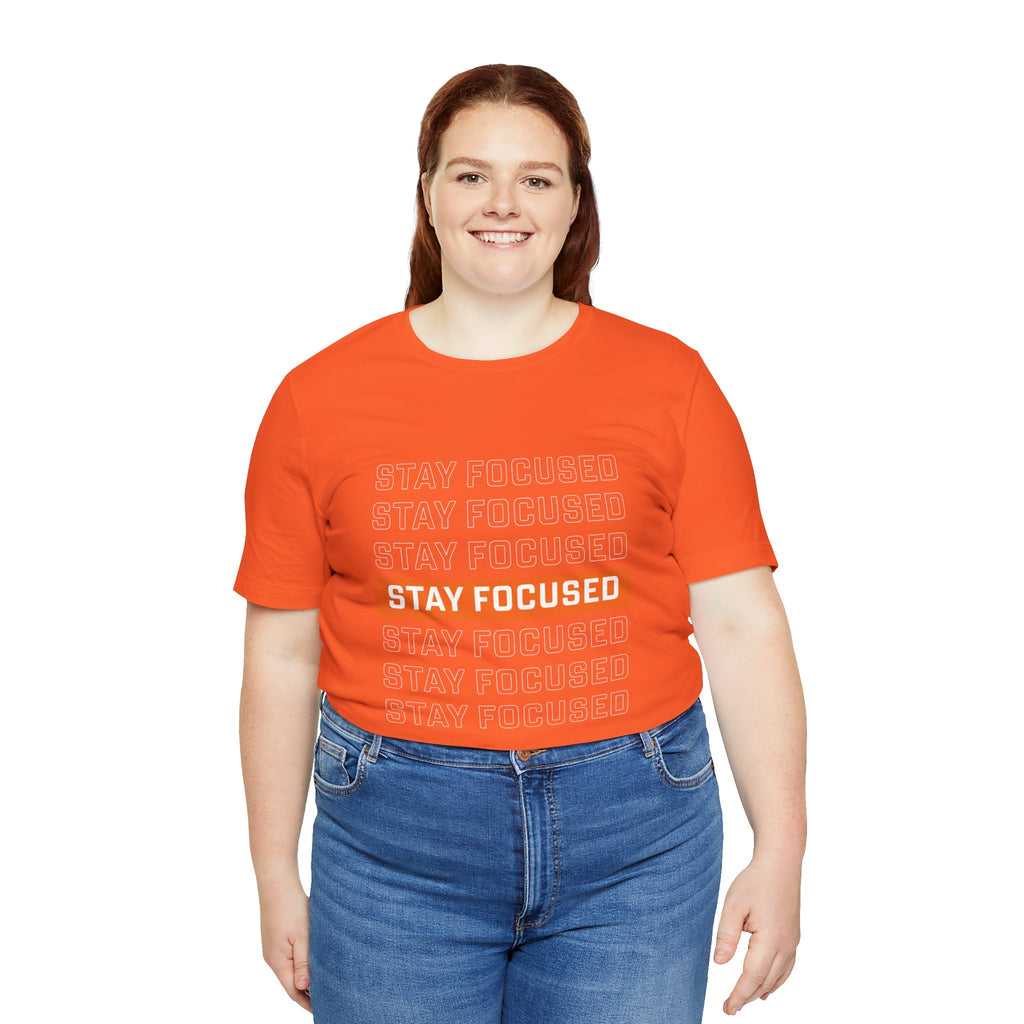 Stay Focused — Unisex Jersey Tee Faith 4 More HQ