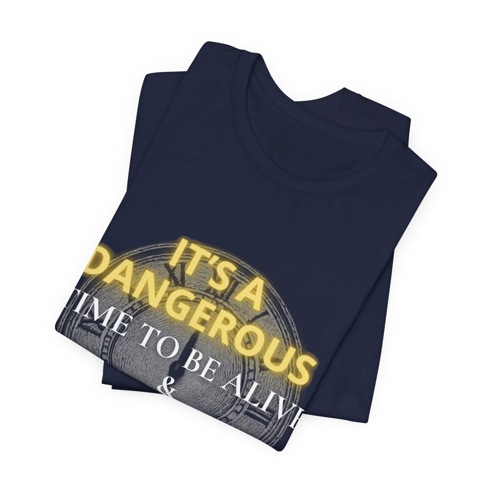 It's a dangerous time — Unisex Jersey Tee Faith 4 More HQ