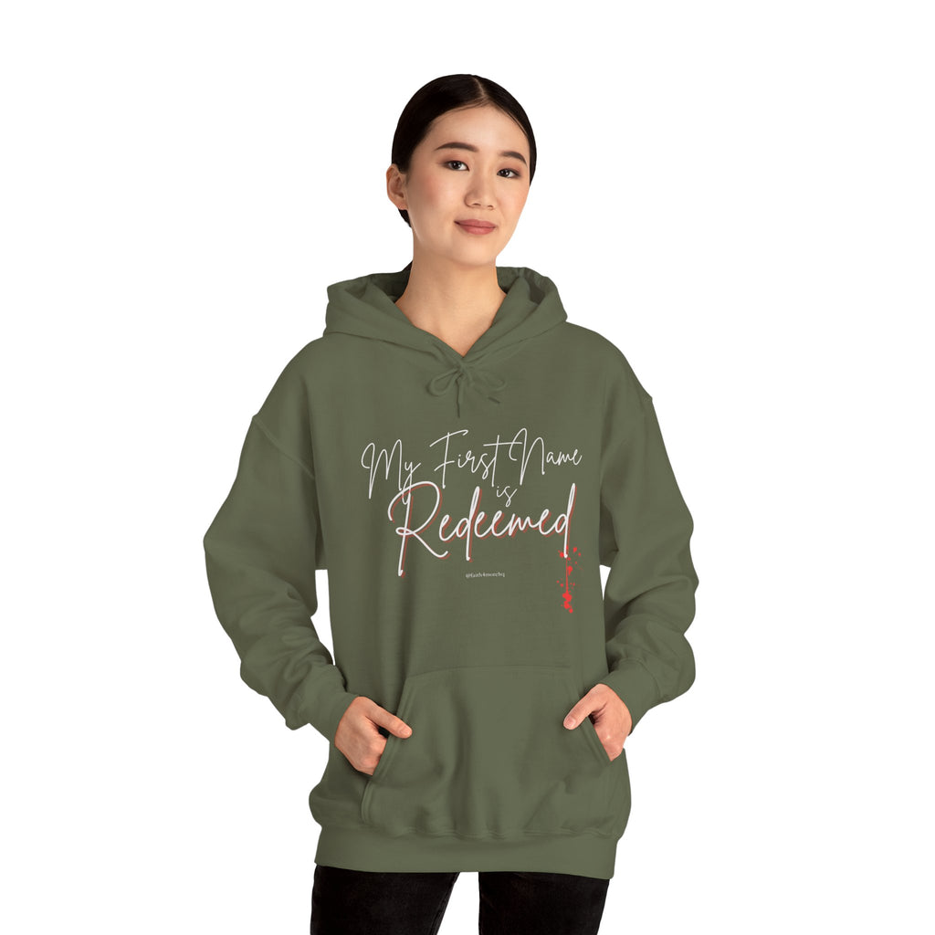 My 1st Name is Redeemed II — Unisex Hooded Sweatshirt Faith 4 More HQ