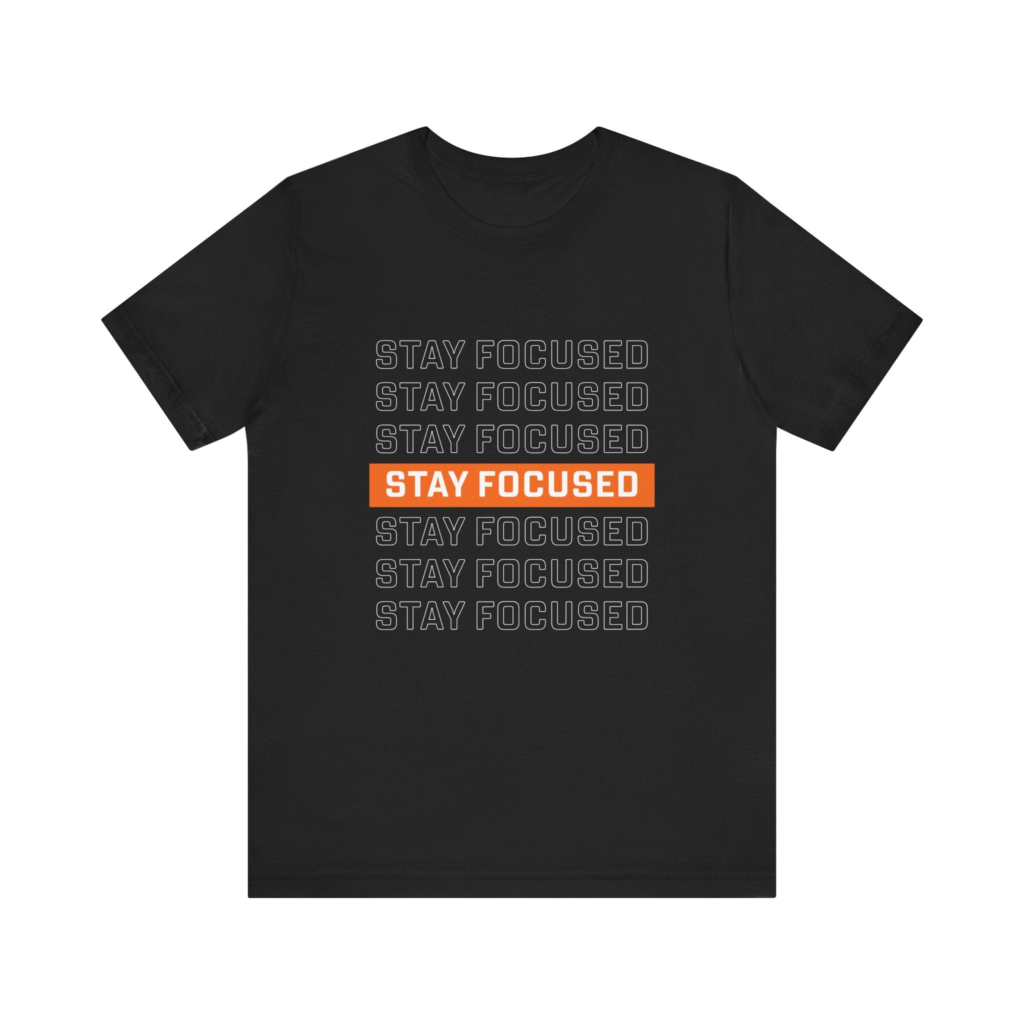 Stay Focused — Unisex Jersey Tee Faith 4 More HQ