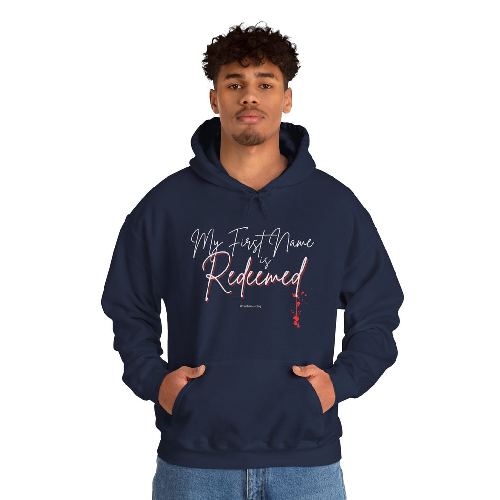 My 1st Name is Redeemed II — Unisex Hooded Sweatshirt Faith 4 More HQ