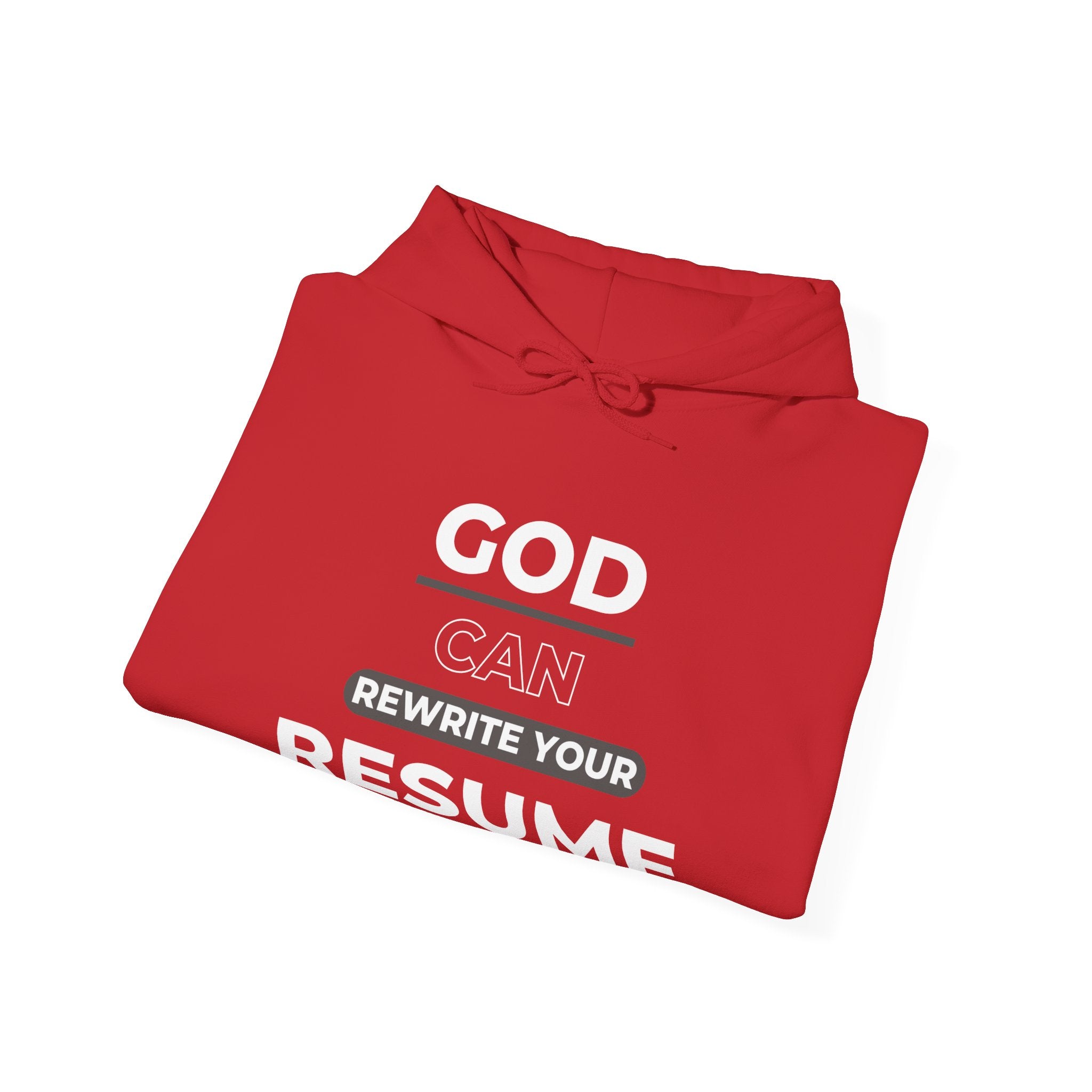 God can rewrite your resume — Unisex Hooded Sweatshirt Faith 4 More HQ