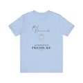 Real Diamonds are birthed from PRESSURE I — Unisex Jersey Tee  Faith 4 More HQ