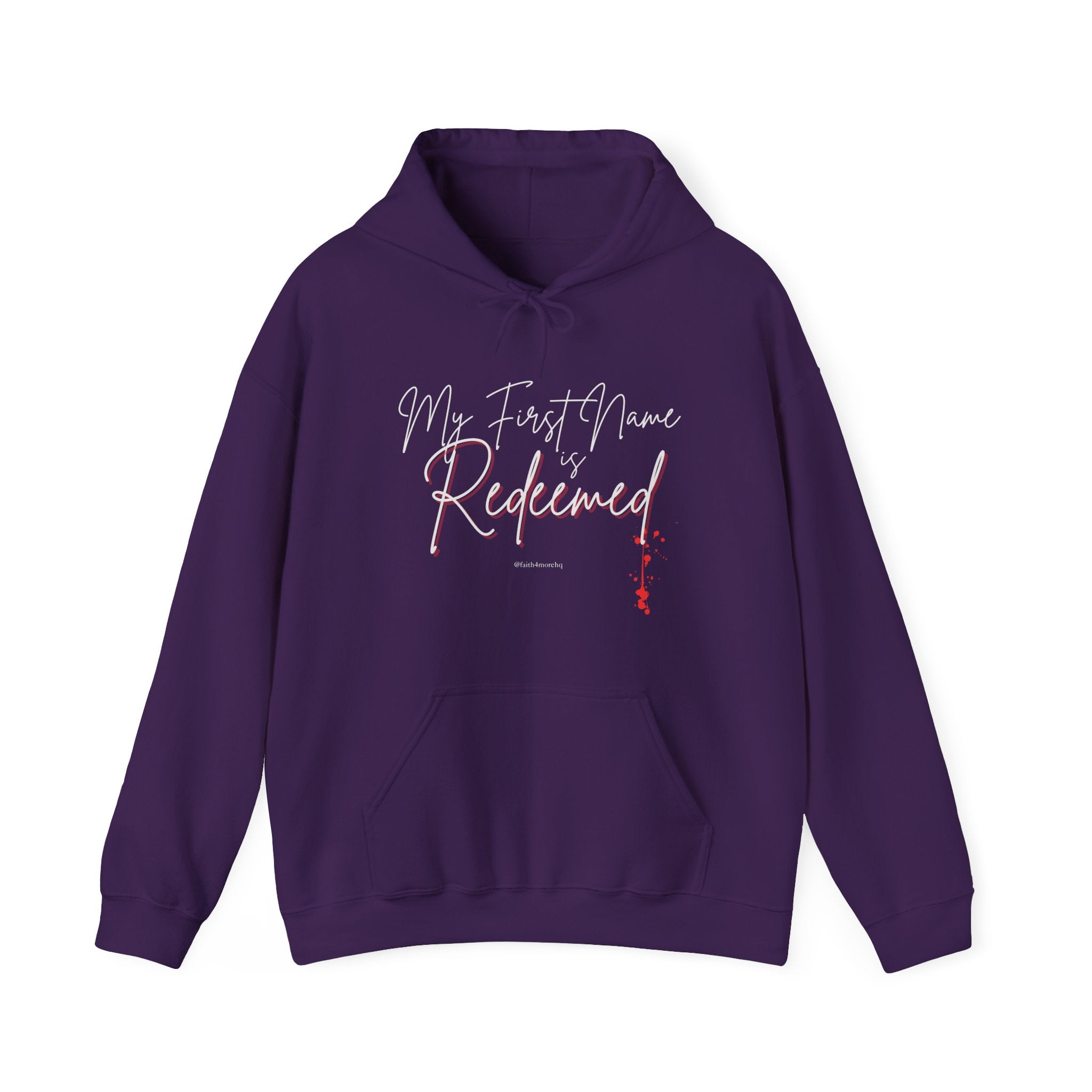 My 1st Name is Redeemed II — Unisex Hooded Sweatshirt Faith 4 More HQ