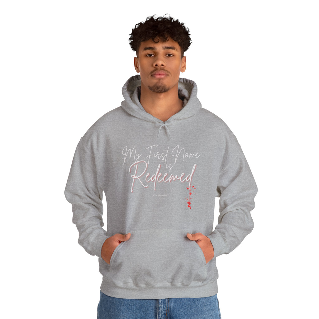 My 1st Name is Redeemed II — Unisex Hooded Sweatshirt Faith 4 More HQ