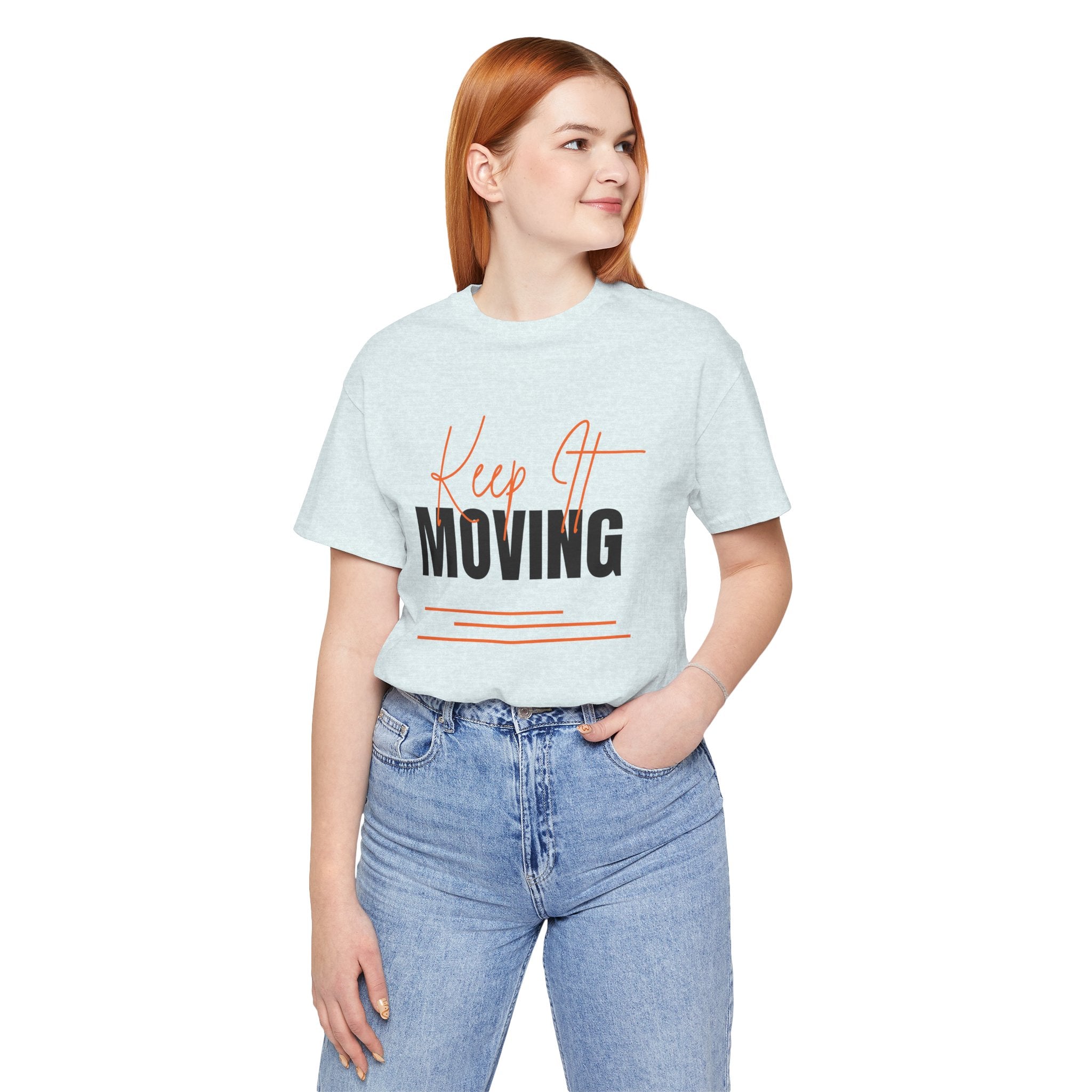 Keep It Moving — Unisex Jersey Tee  Faith 4 More HQ