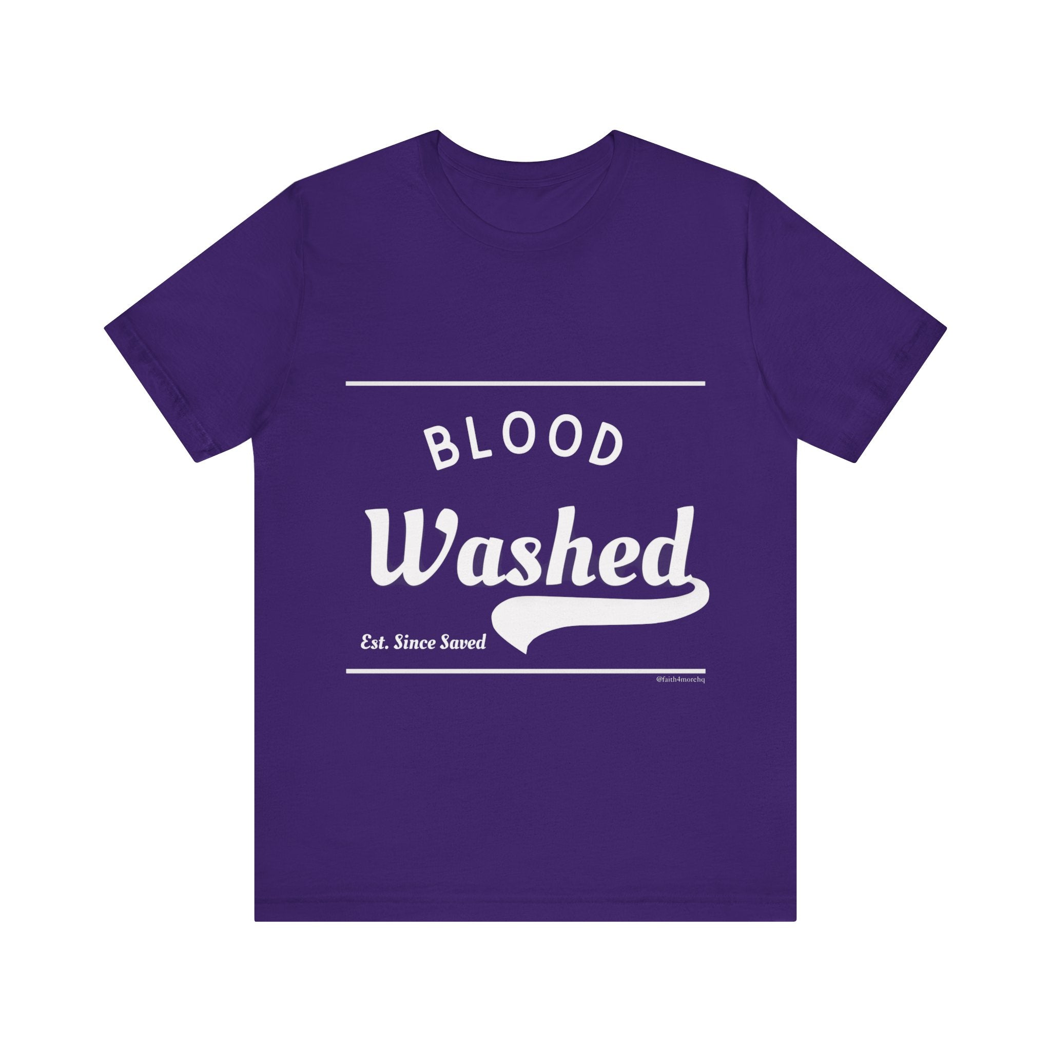 Blood Washed Est Since Saved II — Unisex Jersey Tee  Faith 4 More HQ