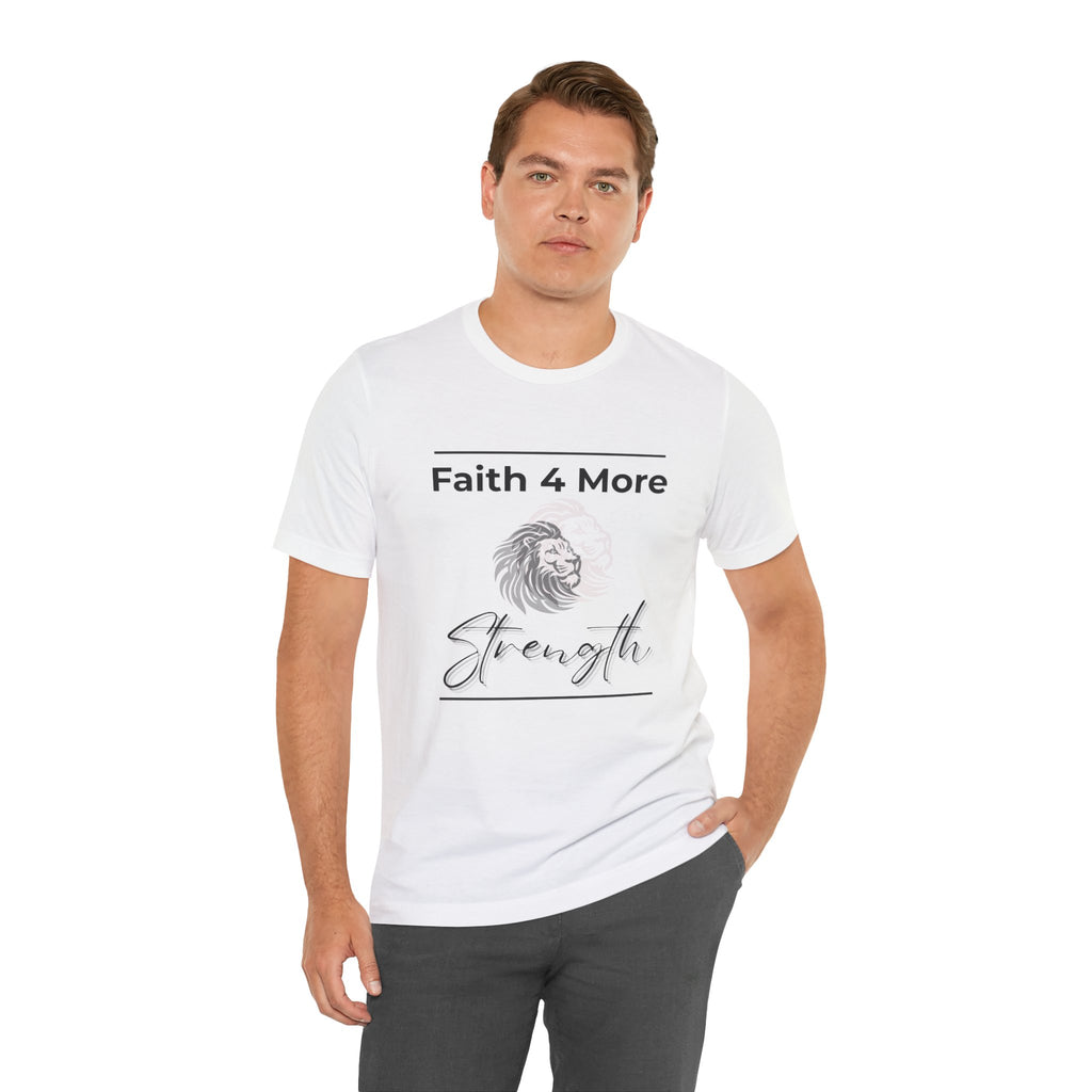 Faith 4 More Strength I — Unisex Jersey Tee  Faith 4 More HQ