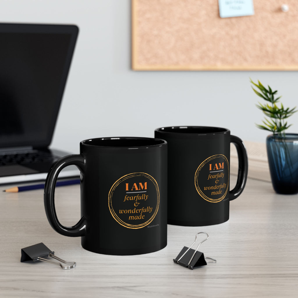 I AM fearfully & wonderfully made - 11oz Black Mug Faith 4 More HQ