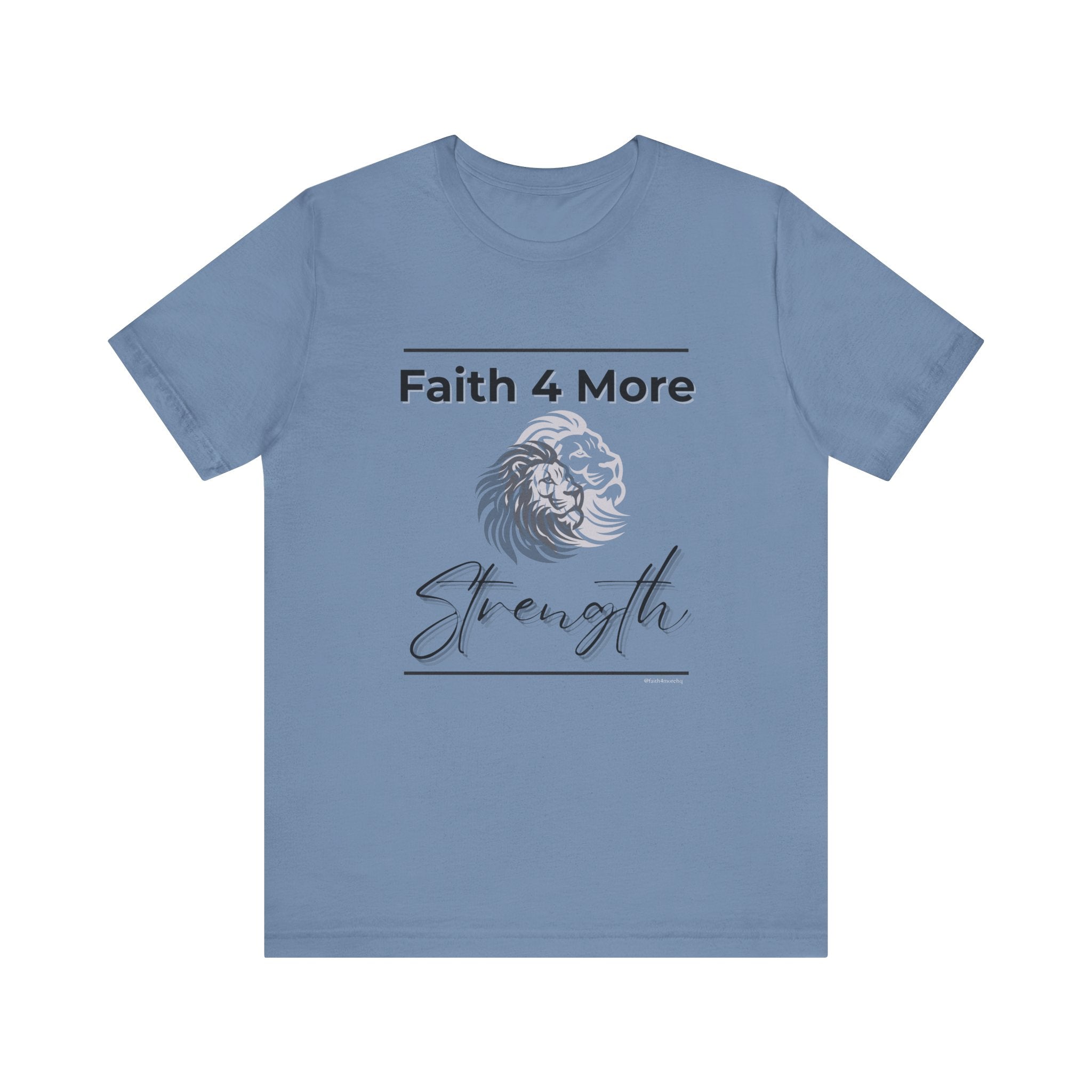 Faith 4 More Strength I — Unisex Jersey Tee  Faith 4 More HQ