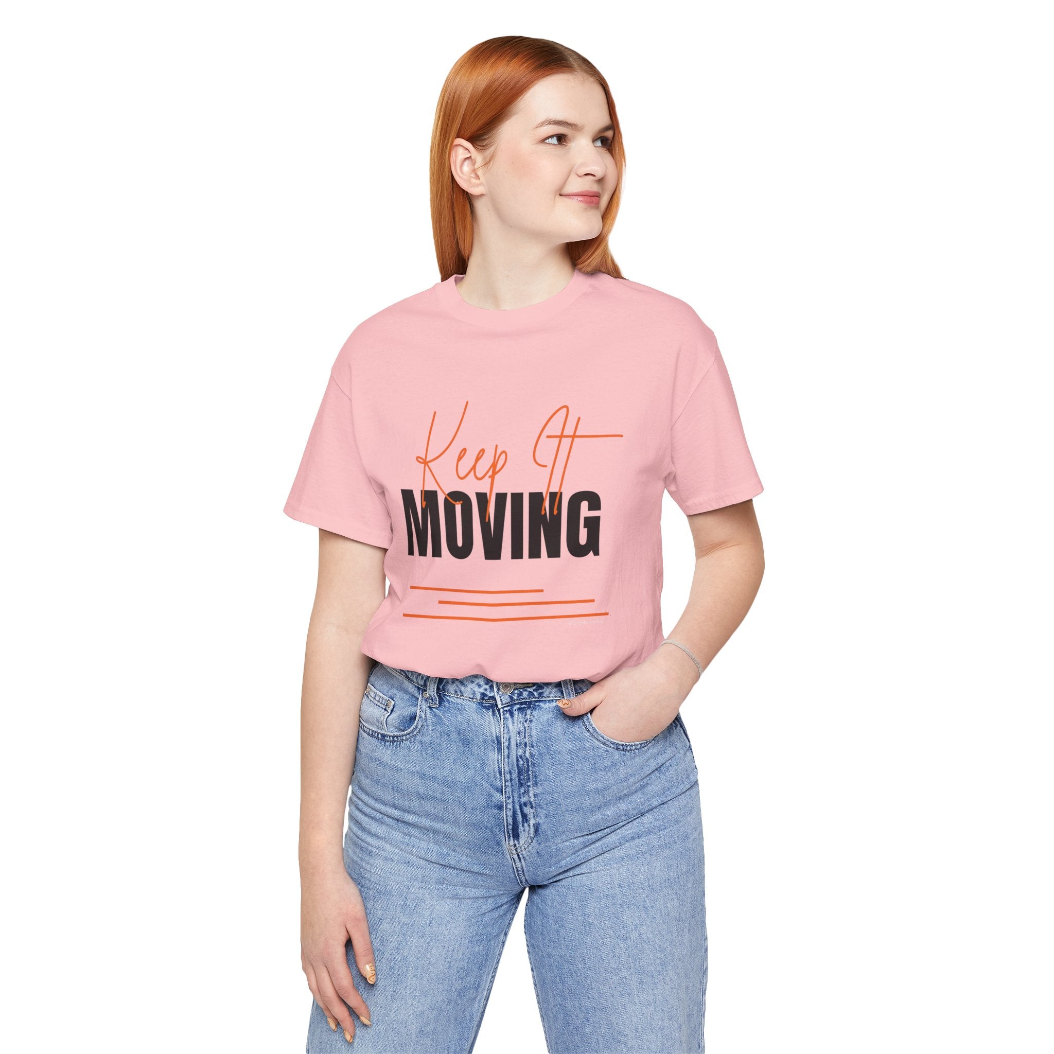 Keep It Moving — Unisex Jersey Tee  Faith 4 More HQ