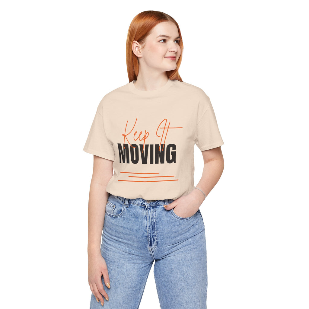 Keep It Moving — Unisex Jersey Tee  Faith 4 More HQ