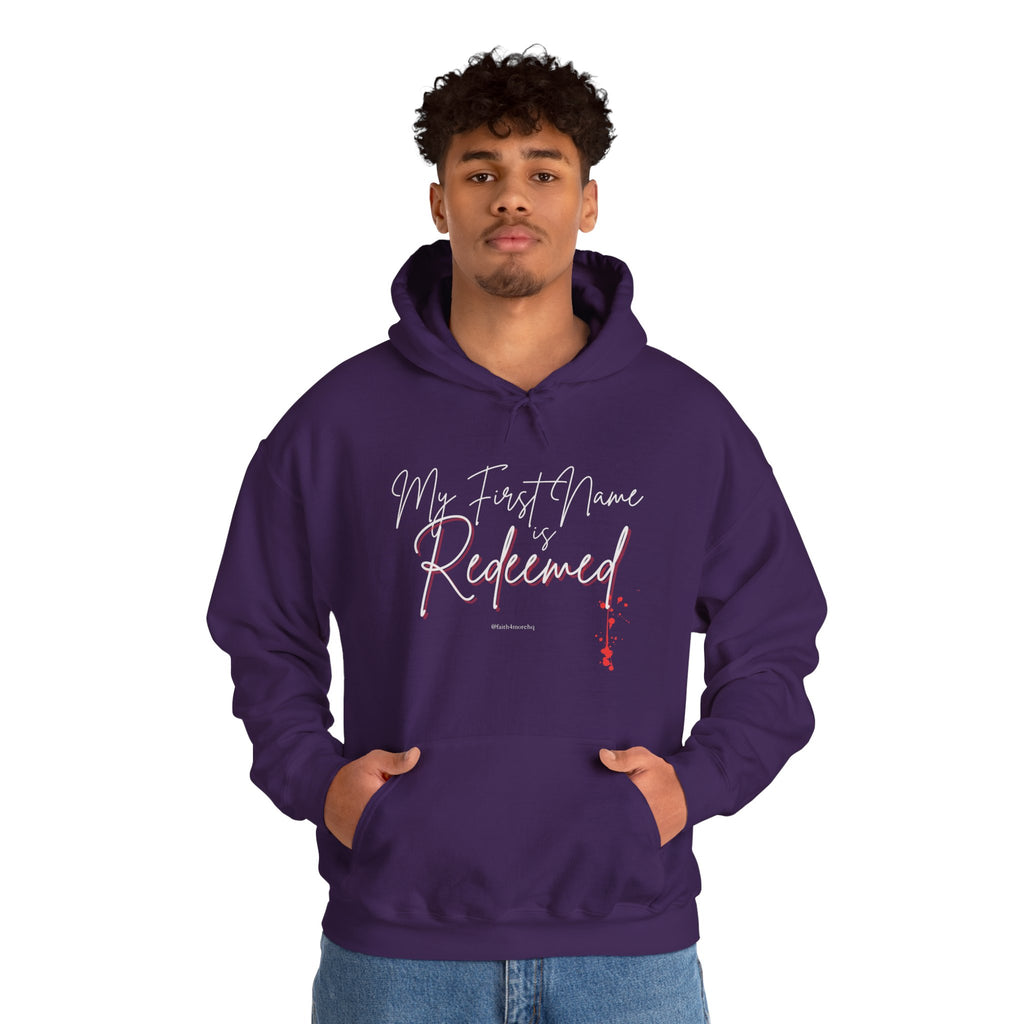 My 1st Name is Redeemed II — Unisex Hooded Sweatshirt Faith 4 More HQ
