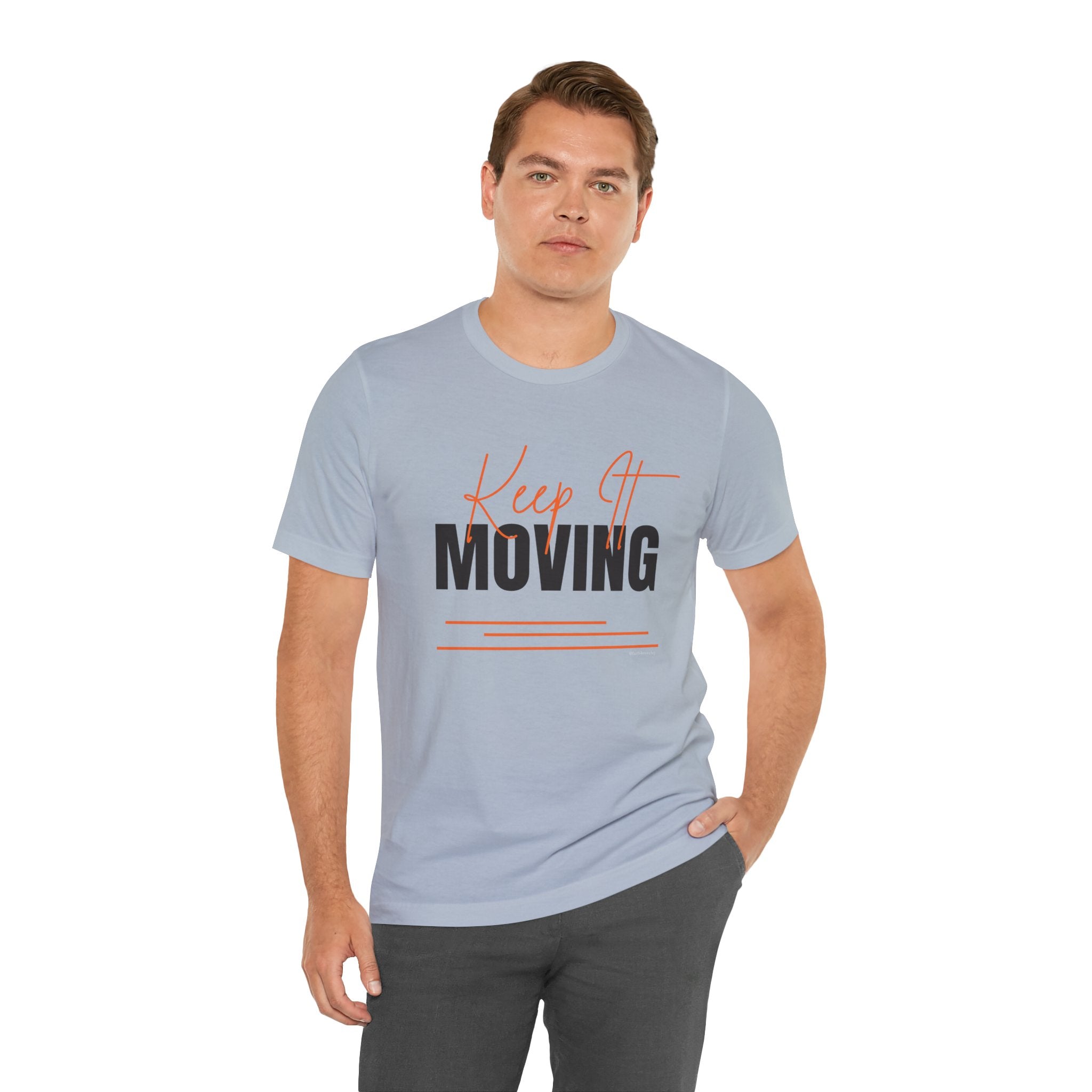 Keep It Moving — Unisex Jersey Tee  Faith 4 More HQ