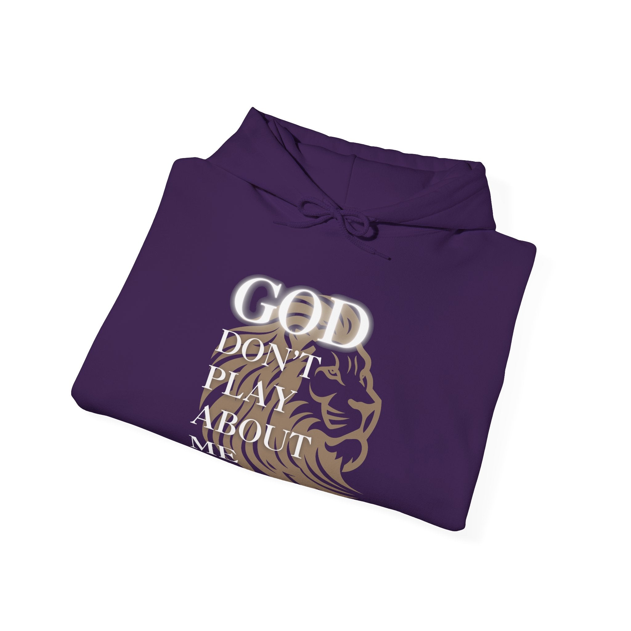 God Don't Play About Me I — Unisex Hooded Sweatshirt Faith 4 More HQ